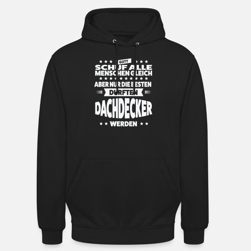 Dachdecker Beruf Dachdeckermeister Geschenk - Unisex Hoodie - Schwarz