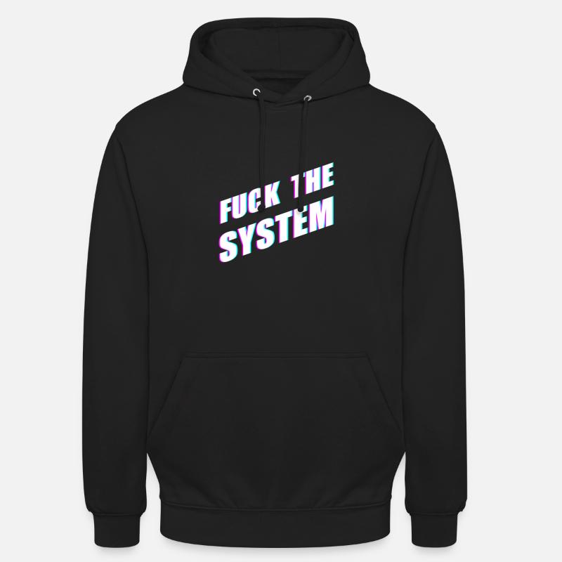 Fuck le système - Sweat-shirt à capuche unisexe - noir
