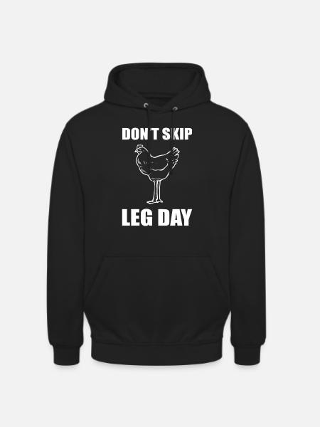 Don't Skip Leg Day Krafttraining - Unisex Hoodie - Schwarz