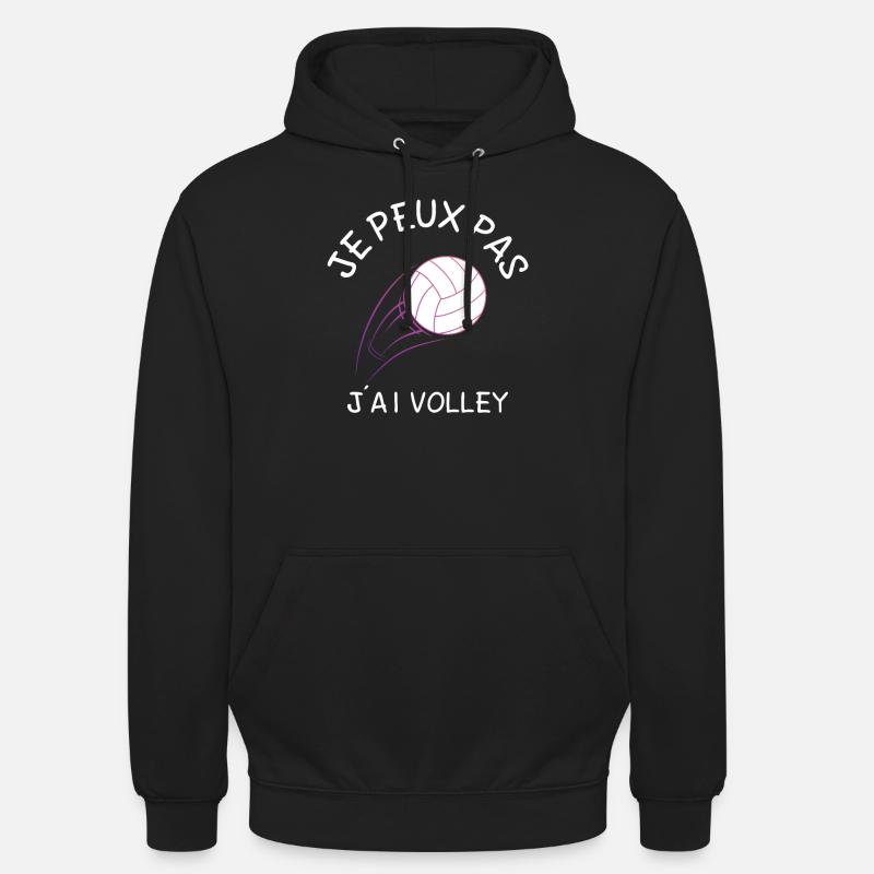 Je Peux Pas J'Ai Volley - Sweat-shirt à capuche unisexe - noir