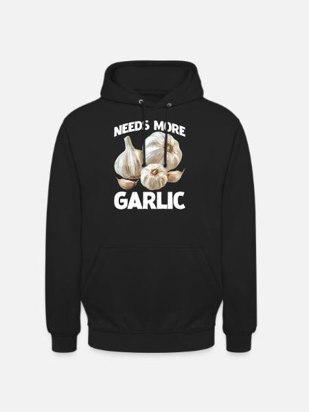 Needs More Garlic 2 - Unisex Hoodie - Schwarz