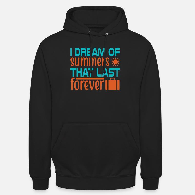 Rêve d’été pour toujours - Sweat-shirt à capuche unisexe - noir