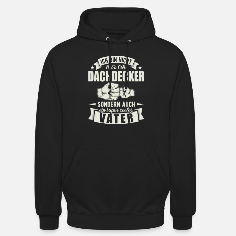 Dachdecker - Unisex Hoodie - Schwarz