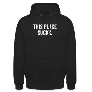 This place sucks - Unisex Hoodie - black - Front - Alina (178cm) & Michal (187cm)