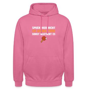 Tischtennis Spuck hier nicht so große Töne - Unisex Hoodie - Pink - Vorne - Alina (178cm) & Michal (187cm)