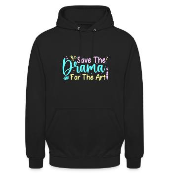 Artist Painter Graphic Save The Drama For The Art - Unisex Hoodie - black - Front - Alina (178cm) & Michal (187cm)