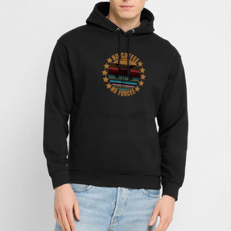 PAS DE CAFÉ PAS DE FORCE PAS DE CAFÉ PAS DE FORCE Sweat-shirt à capuche unisexe
