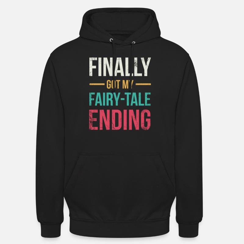 Endlich Mein Märchen-ende-ehe-design - Unisex Hoodie - Schwarz
