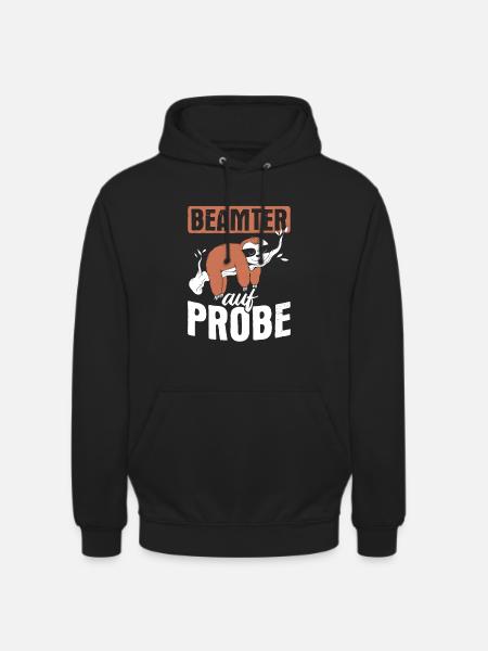Beamter Auf Probe Beamter - Unisex Hoodie - Schwarz