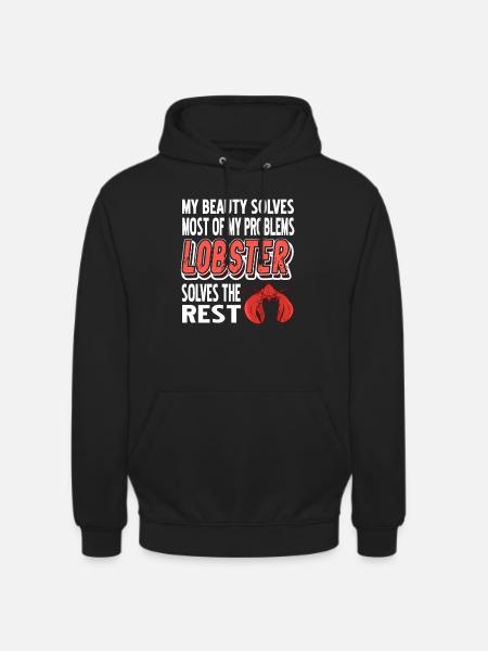 Most of my problems lobster - Unisex Hoodie - black