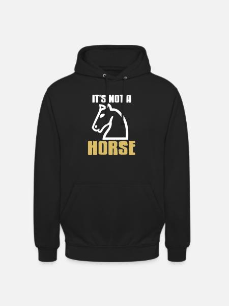 Schach - Its not a Horse - Unisex Hoodie - black