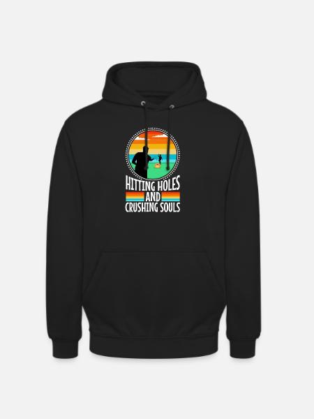 Hitting Holes and Crushing Souls - Unisex Hoodie - black