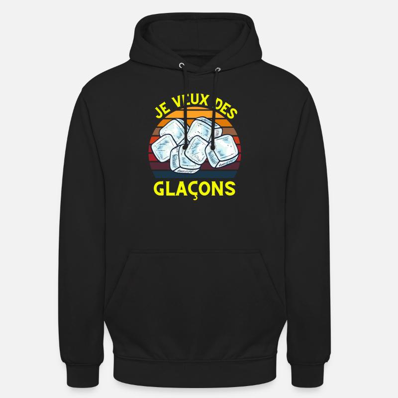 Je veux des glaçons - Sweat-shirt à capuche unisexe - noir