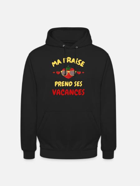 ma fraise prend ses vacances - Sweat-shirt à capuche unisexe - noir