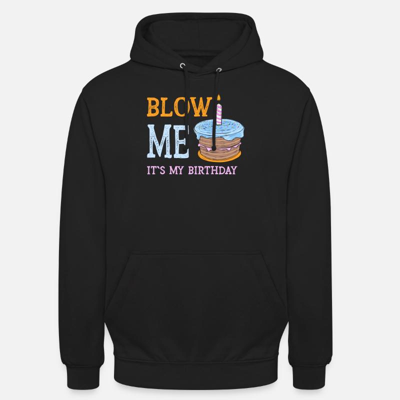 Soufflez-moi c’est mon anniversaire - Sweat-shirt à capuche unisexe - noir