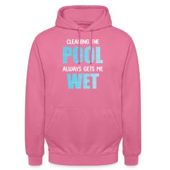 Pool reinigen macht mich immer feucht - Unisex Hoodie - Pink - Vorne - Alina (178cm) & Michal (187cm)