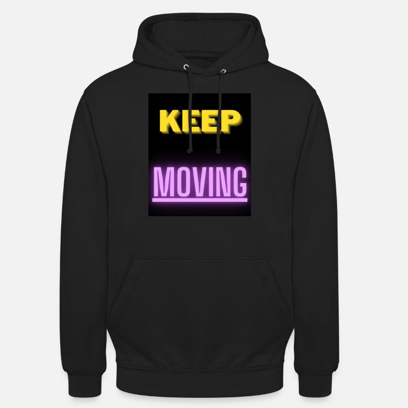 keep moving - Unisex Hoodie - Schwarz