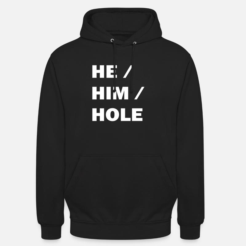 HE HIM HOLE - Sweat-shirt à capuche unisexe - noir