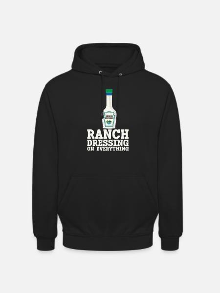 Ranch -Dressing -Ranch -Salad Dressing - Unisex Hoodie - black