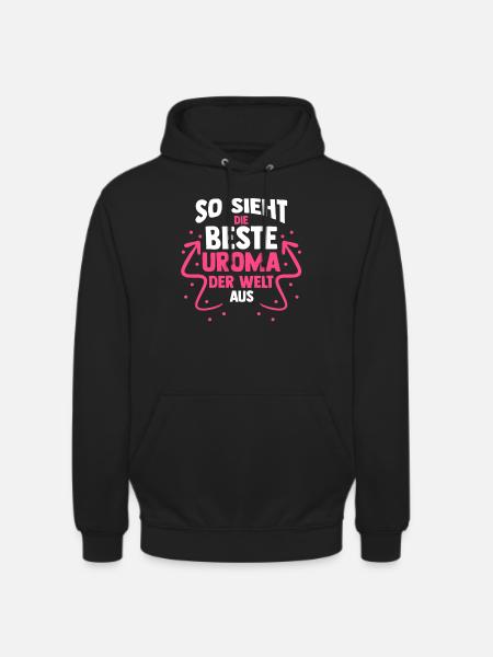 Urgroßmutter Beste Uroma - Unisex Hoodie - Schwarz