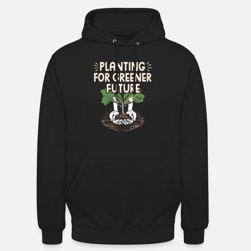 PLANTING FOR GREENER FUTURE - Unisex Hoodie - Schwarz