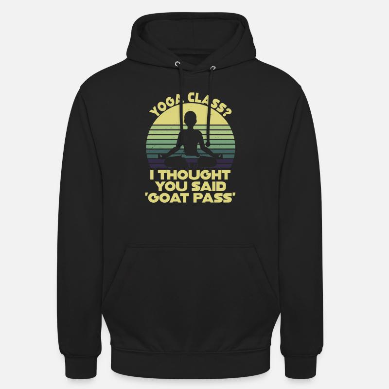 Yogastunde oder Ziegenpass - Unisex Hoodie - Schwarz