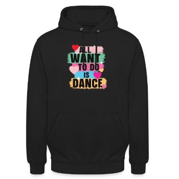 Alles, was ich tun will, ist Tanz Tanz Liebhaber Zitat - Unisex Hoodie - Schwarz - Vorne - Alina (178cm) & Michal (187cm)