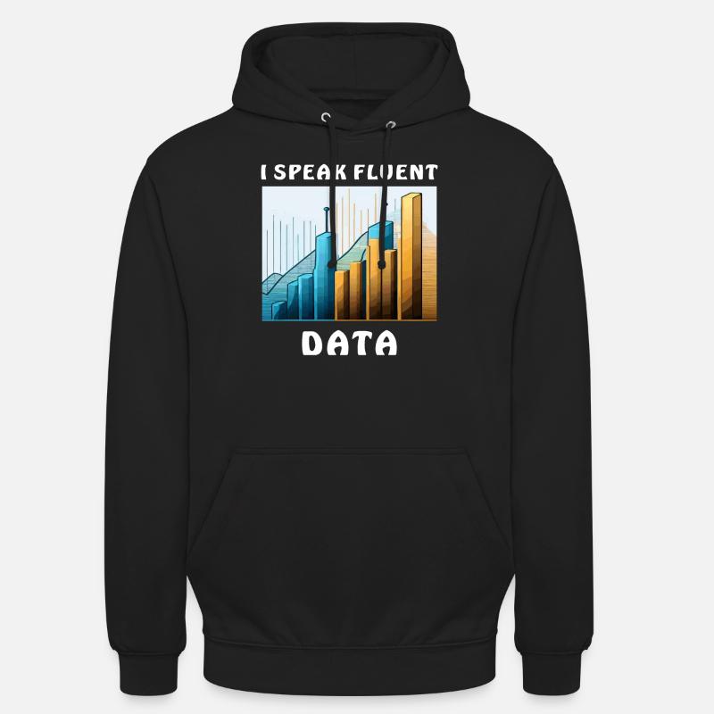 I SPEAK FLUENT DATA - Unisex Hoodie - Schwarz