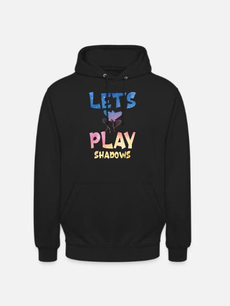 Let's Play Shadows Shadow Puppetry - Unisex Hoodie - black