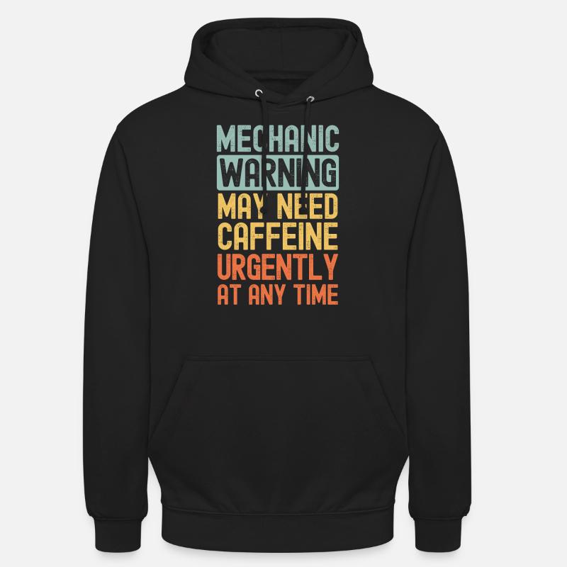 Mechaniker brauchen dringend Kaffee - Unisex Hoodie - Schwarz