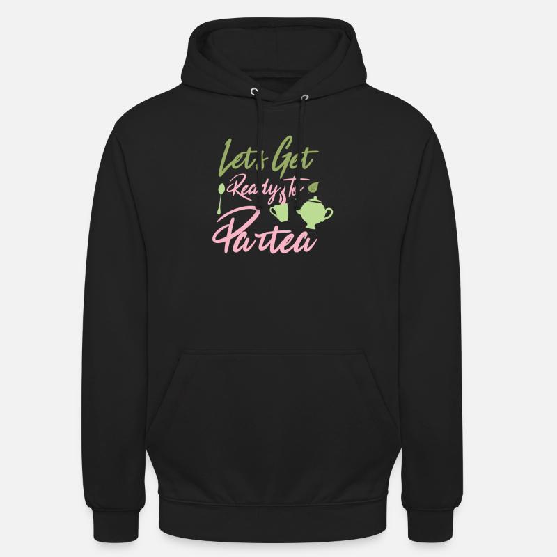 Let's get ready to par-tea - Unisex Hoodie - Schwarz