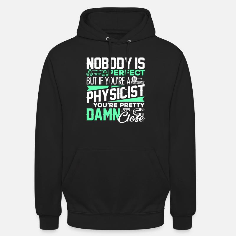 Physicist If You're A Physicist - Unisex Hoodie - black
