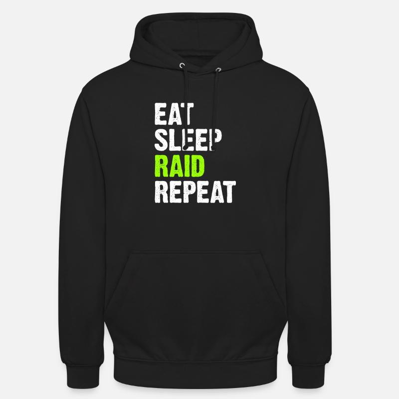 Eat Sleep Raid Repeat - Unisex Hoodie - black