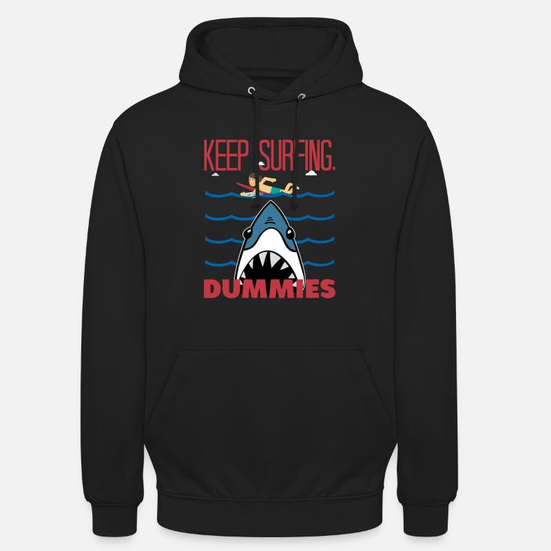 Keep Surfing Dummies - Unisex Hoodie - black