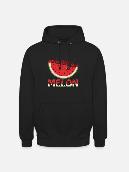 You're One In A Melon | Melone Wortspiel Geschenk - Unisex Hoodie - Schwarz