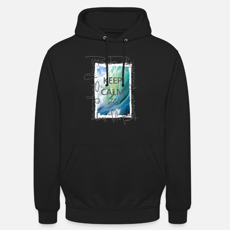 Keep Calm and everything flows - Unisex Hoodie - Schwarz