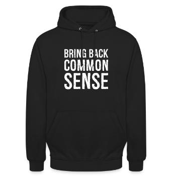 Bring Back Common Sense - Unisex Hoodie - black - Front - Alina (178cm) & Michal (187cm)