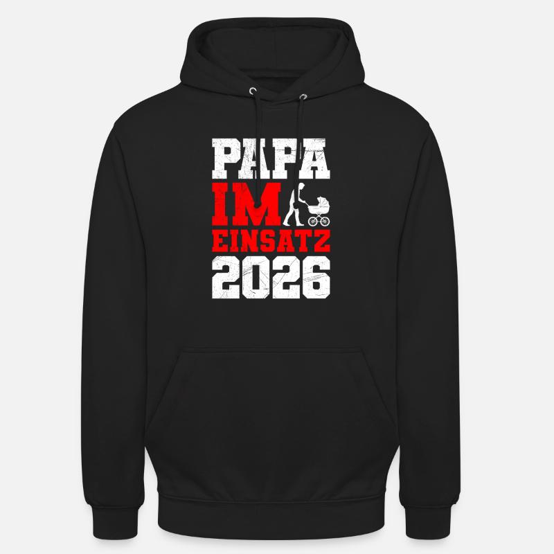 Vaterschaft PAPA IM EINSATZ 2026 LUSTIG - Unisex Hoodie - Schwarz