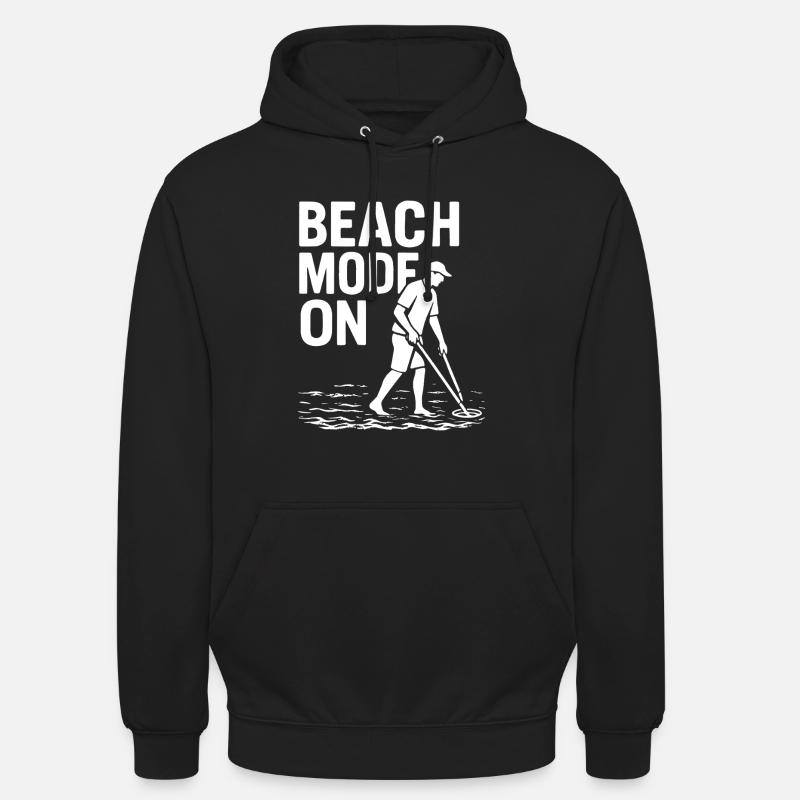 Beach-Modus auf Funny Metal Detecting-Design - Unisex Hoodie - Schwarz