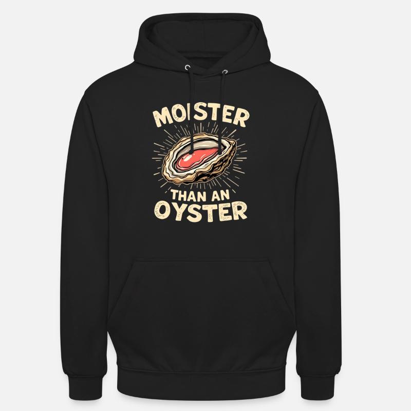 Feucht wie eine Auster – Wortwitz - Unisex Hoodie - Schwarz