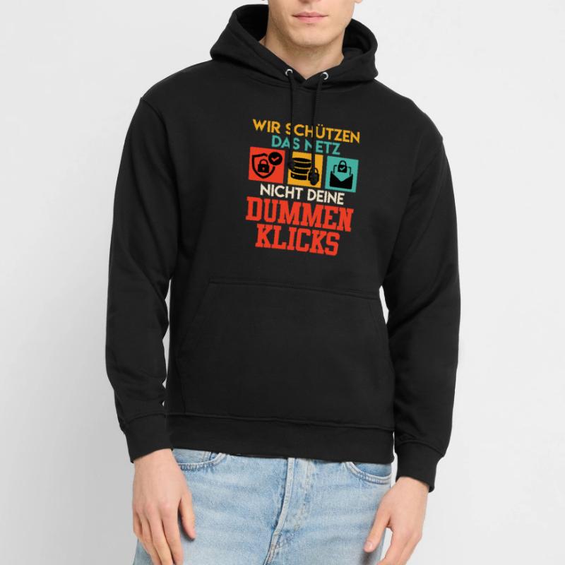 Coder WIR DAS NETZ NICHT DEINE DUMMEN KLICKS Unisex Hoodie