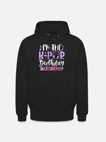 I'm The K Pop Birthday Grandma - Unisex Hoodie - black