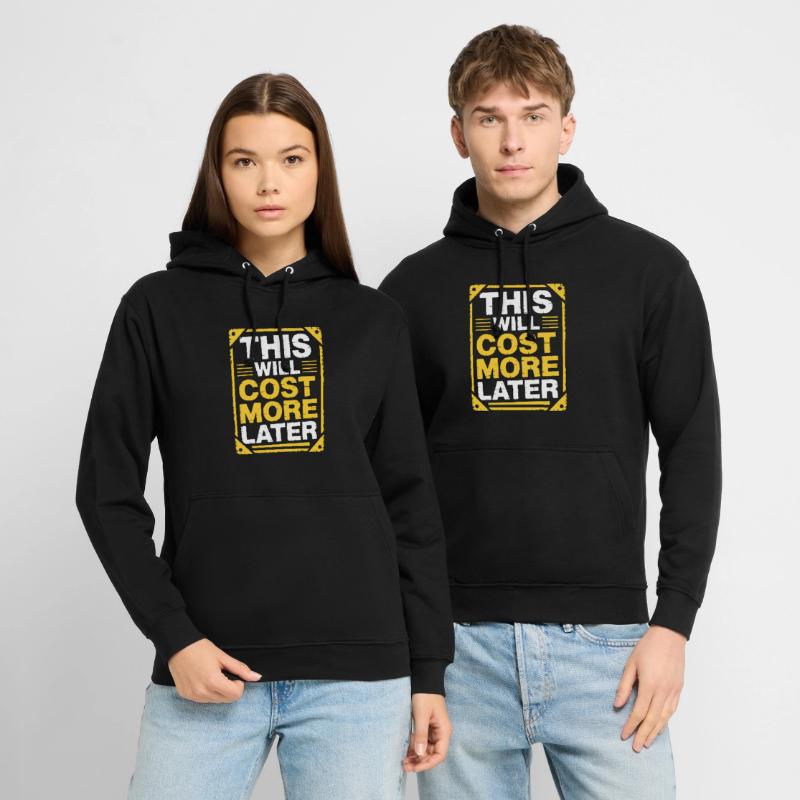 Designer d’impression Cela coûtera plus cher Expert en impression Sweat-shirt à capuche unisexe