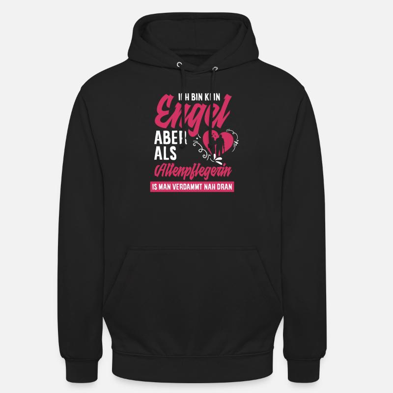 Pflegeberuf Spruch Geschenk Altenpflegerin - Unisex Hoodie - Schwarz