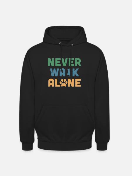 Never Walk Alone - Unisex Hoodie - black
