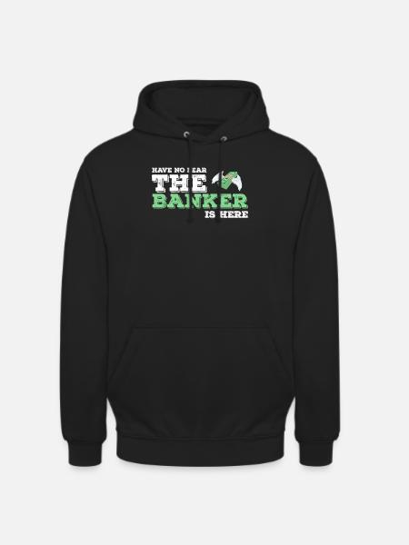 Banker Banker Banker Bank Gift idea - Unisex Hoodie - black