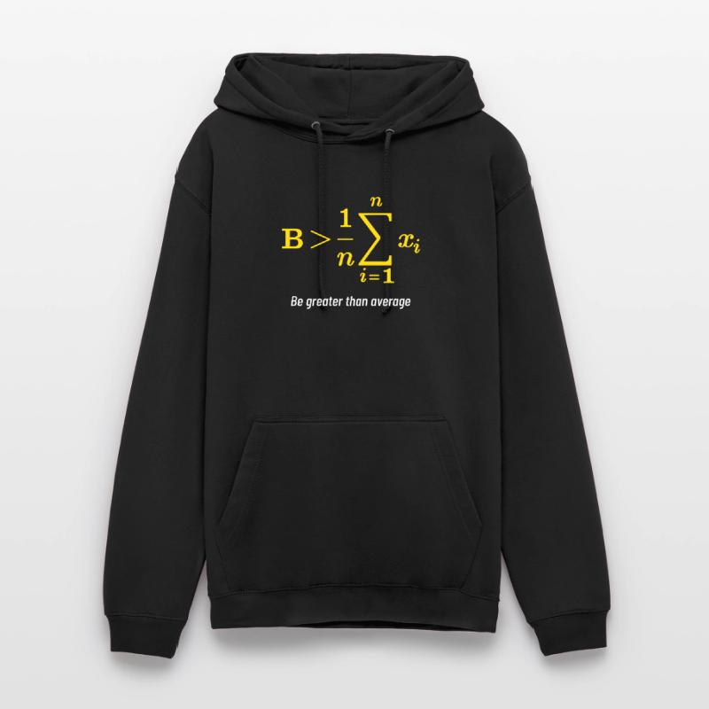 Math Greater Than Average Gift Math Day Back To Sweat-shirt à capuche unisexe