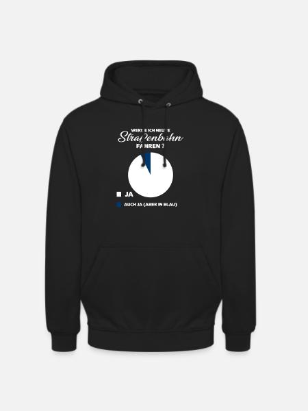 Straßenbahn Spruch Geschenk - Unisex Hoodie - Schwarz