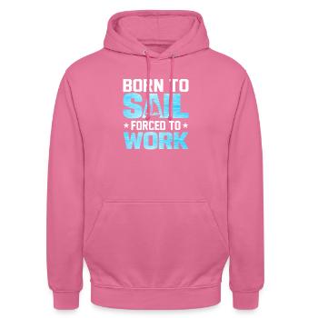 Né pour naviguer forcé de travailler - Sweat-shirt à capuche unisexe - rose - Devant - Alina (178cm) & Michal (187cm)