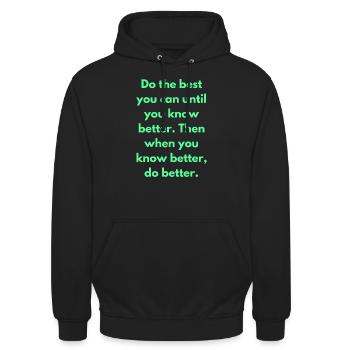 Faites de votre mieux jusqu’à ce que vous sachiez mieux - Sweat-shirt à capuche unisexe - noir - Devant - Alina (178cm) & Michal (187cm)